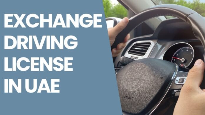 Exchange Driving License in UAE
